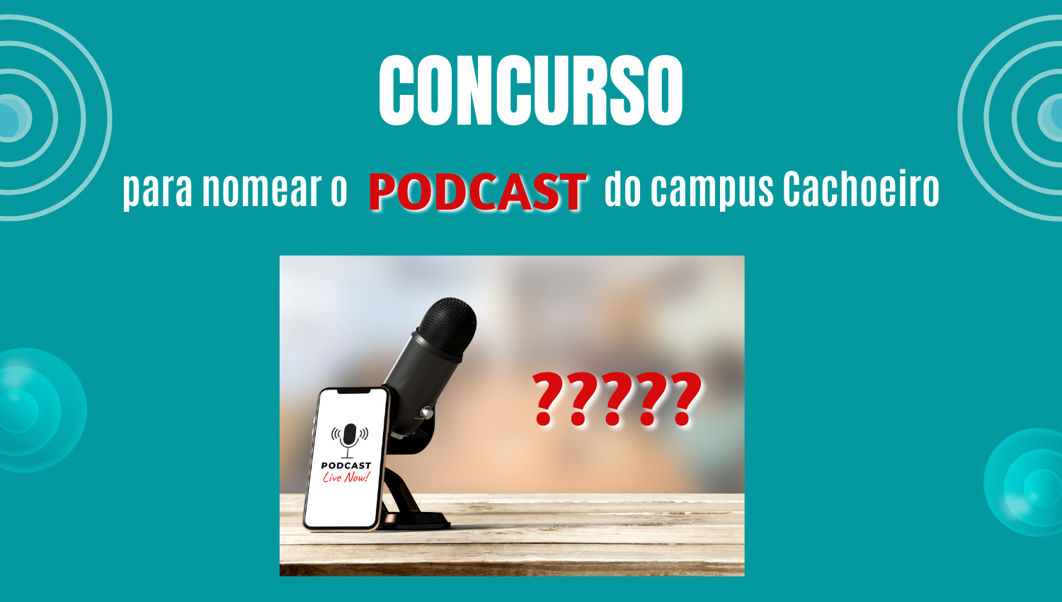 Participe do concurso nomeará o podcast do campus Cachoeiro de Itapemirim do Ifes