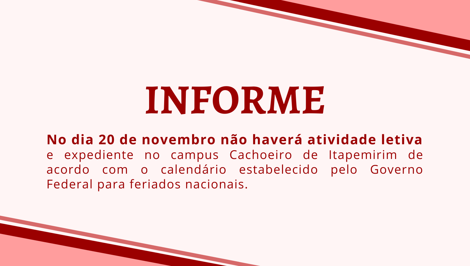 Não haverá atividades letivas e expediente neste dia 20/11