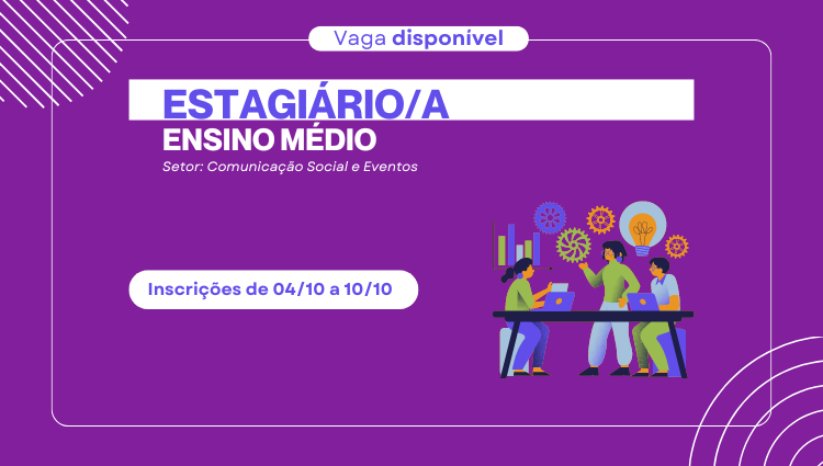 Inscrições abertas para processo seletivo de contratação de estagiário