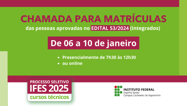 Chamada para Matrículas - Edital 53/2024 (Integrados)