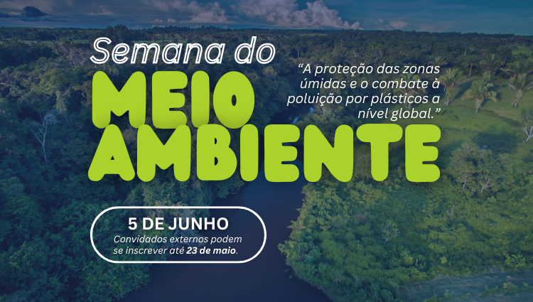 Inscrições abertas para a 3° Semana do Meio Ambiente