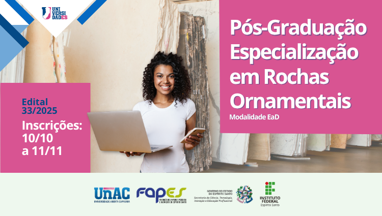 Inscrições abertas para o Processo Seletivo - Pós-Graduação Especialização em Rochas Ornamentais