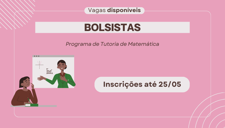 Inscrições abertas para seleção de tutores bolsistas de matemática