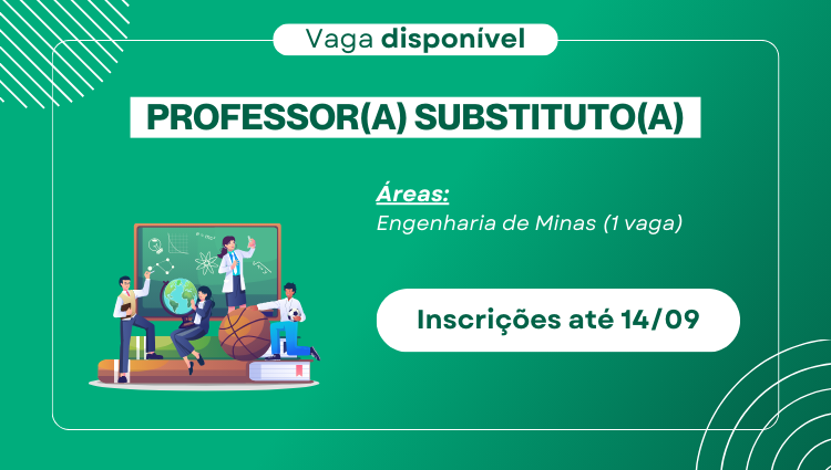 Contratação de professor substituto na área de Engenharia de Minas