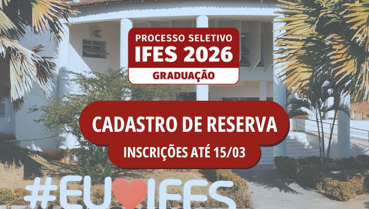 Processo Seletivo para Cadastro de Reserva dos cursos de graduação